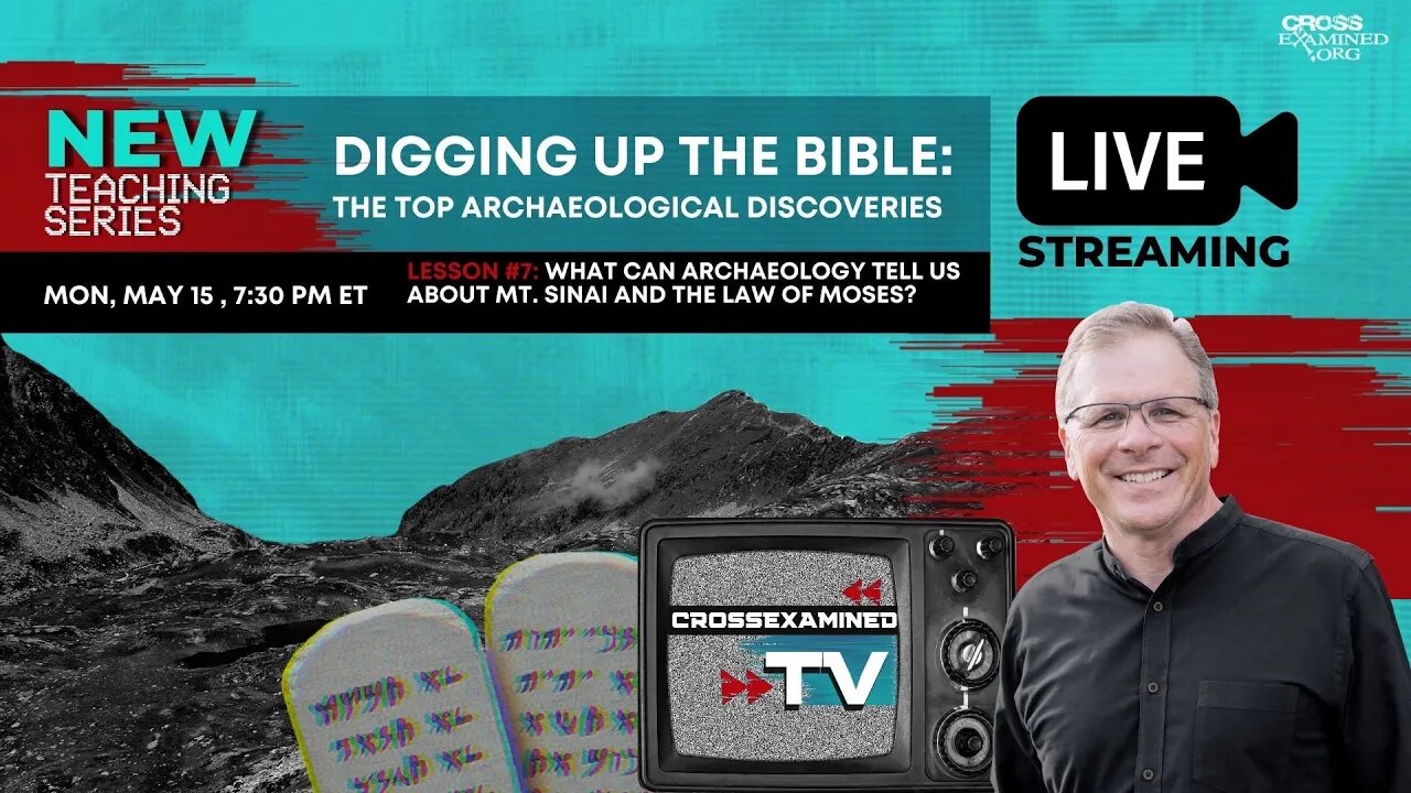 Digging Up the Bible: Lesson #7: What can Archaeology Tell Us About Mt. Sinai and the Law of Moses?