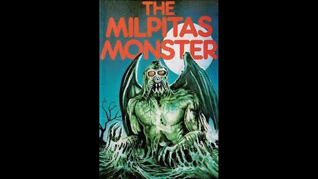 Movie From the Past - Milpitas Monster - 1975