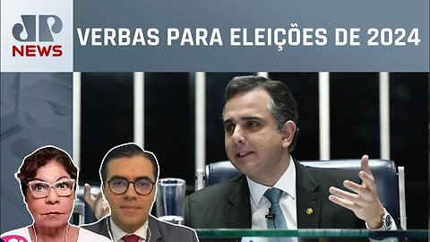 Rodrigo Pacheco frustra expectativa de elevar fundo eleitoral; Kramer e Vilela analisam