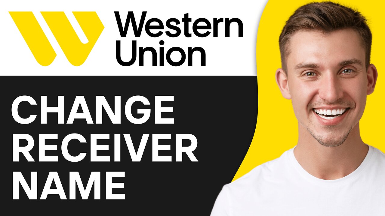 How To Change Receiver Name in Western Union