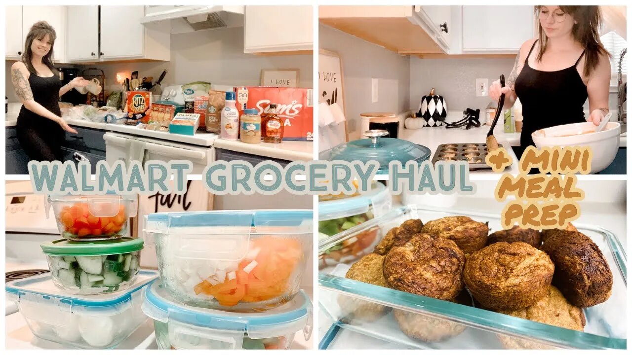 WALMART GROCERY HAUL + MINI MEAL PREP | WEEKLY MEAL PREP | BUSY MOM MEAL PREP