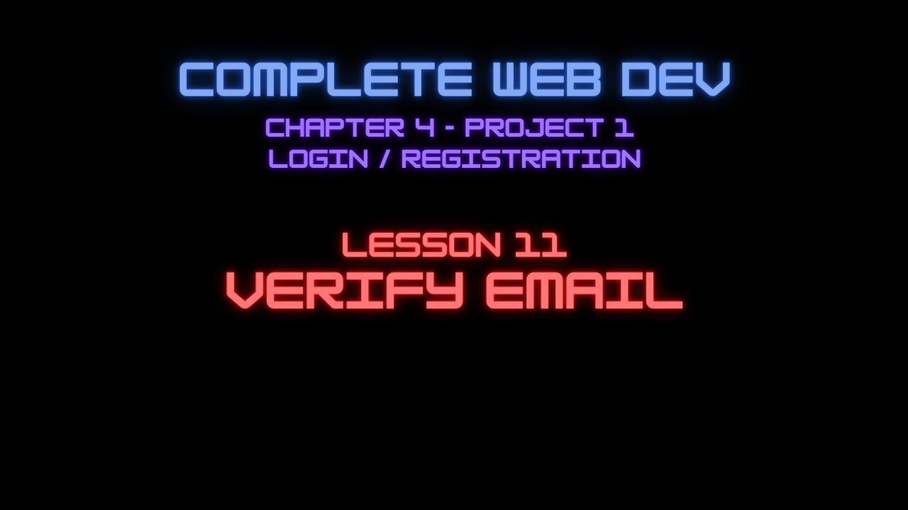 Complete Web Developer Chapter 5 - Lesson 11 Verify Email