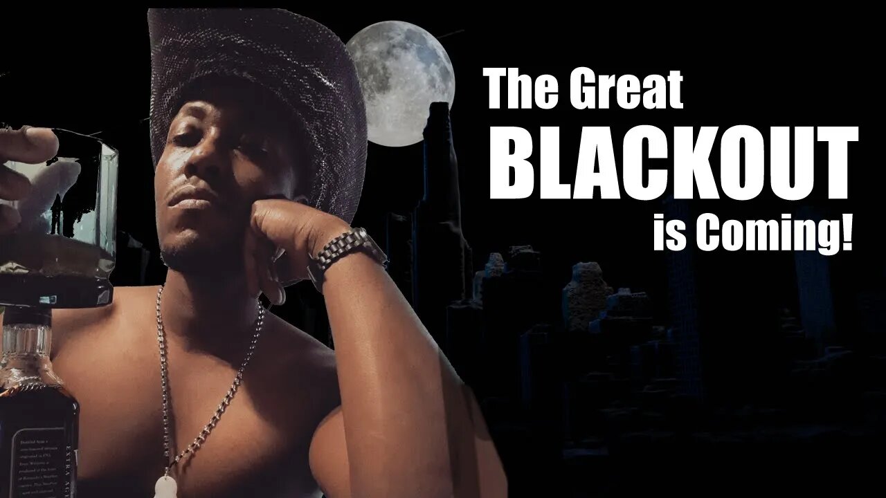 When The Great Blackout Comes Are You Prepared?