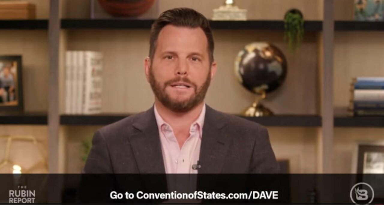 Dave Rubin: Convention of States is the better solution