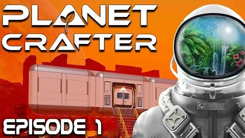 Uneducated Beginnings | The Planet Crafter | Episode 1