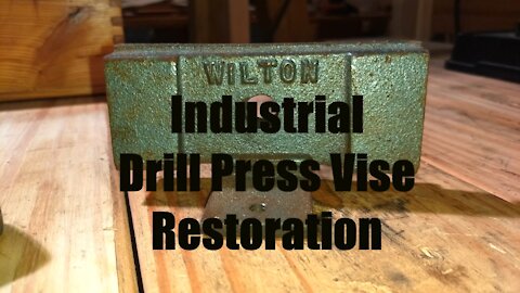 Wilton - Industrial Quick Release Drill Press Vise Restoration