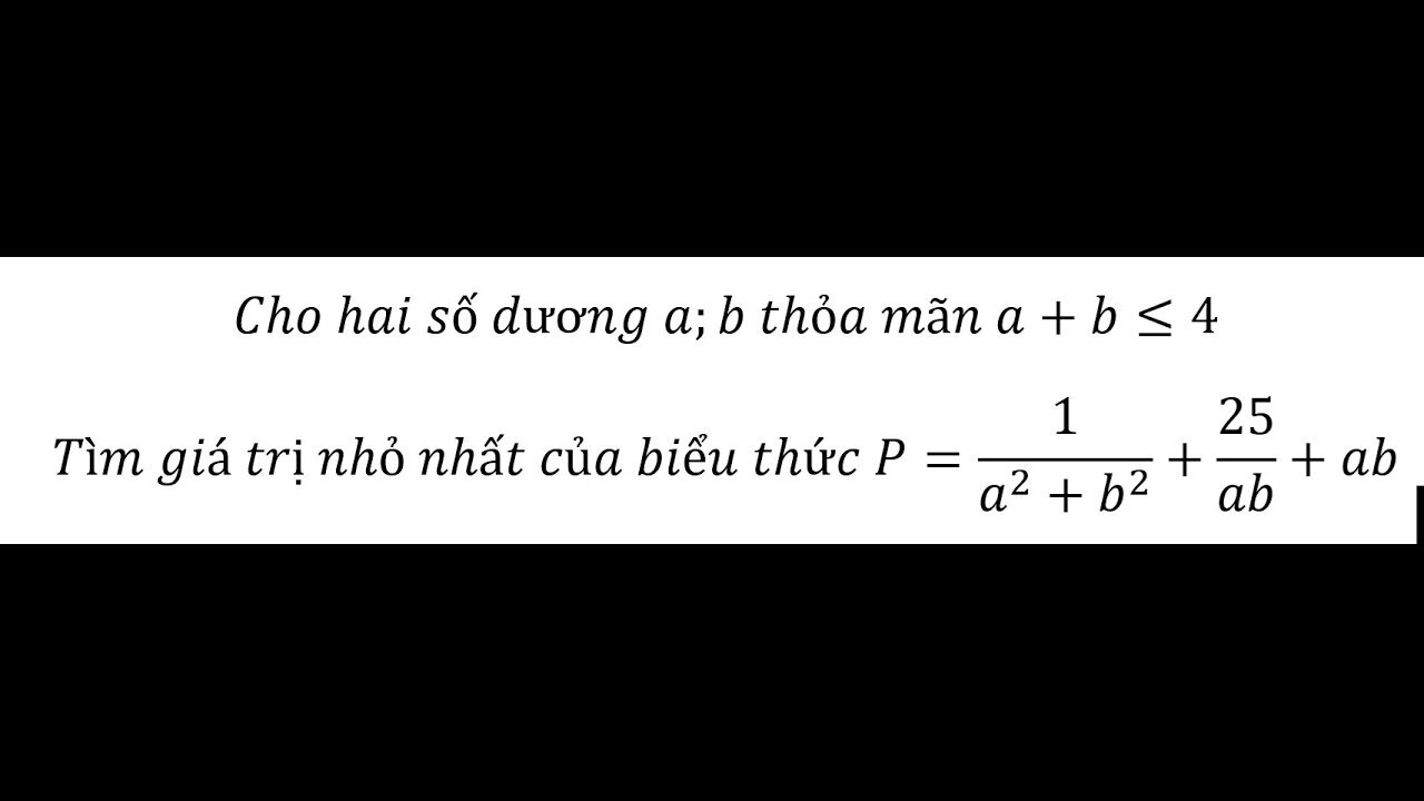 Cho hai số dương a;b thỏa mãn a+b≤4. Tìm giá trị nhỏ nhất của biểu thức P=1/(a^2+b^2 )+25/ab+ab