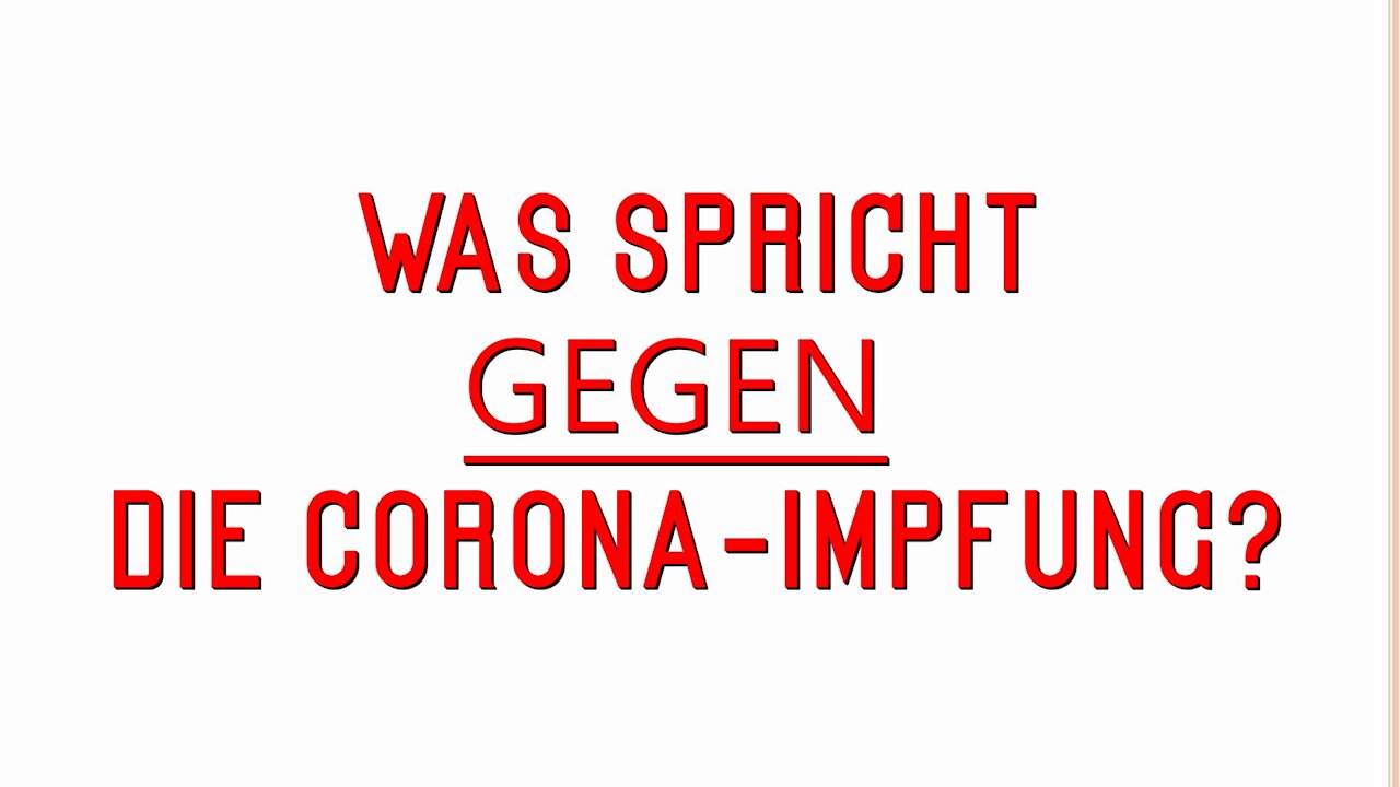 Die wichtigsten Argumente gegen die Corona-Impfung