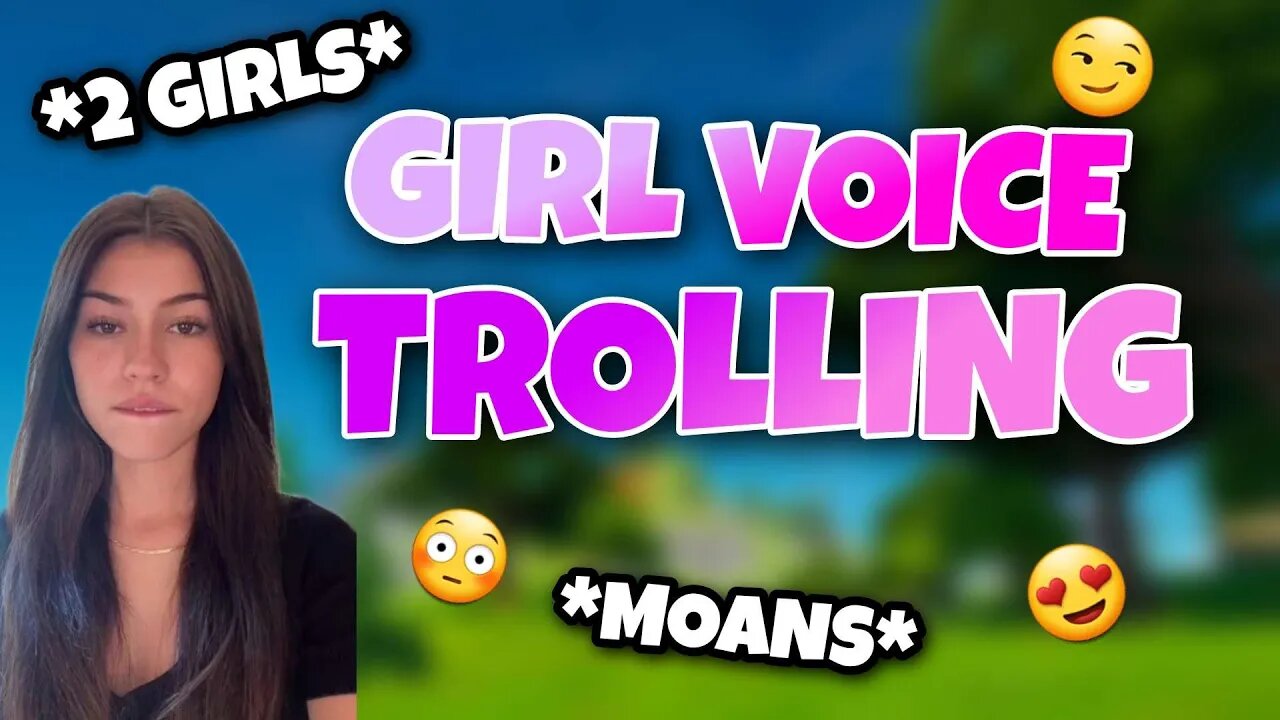 2 GIRL VOICE TROLLERS TROLL THE THIRSTIEST 14 YEAR OLD EVER