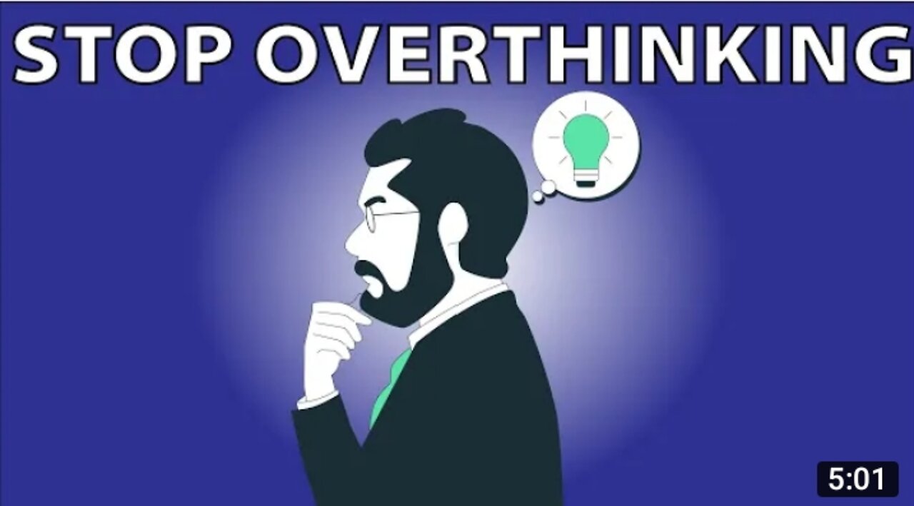 How to Stop Overthinking Everything - Try These Proven Tips!