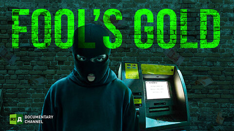 Fool's Gold | RT Documentary