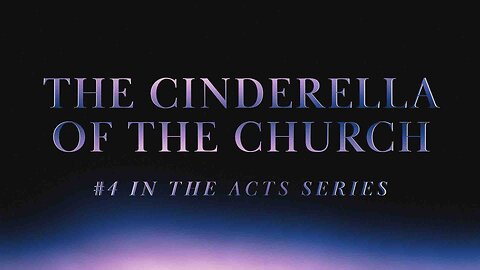 The Cinderella of the Church | Pastor Shane Idleman