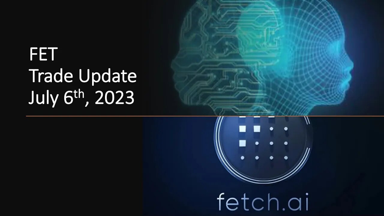 Fetch AI FET - Trade Update