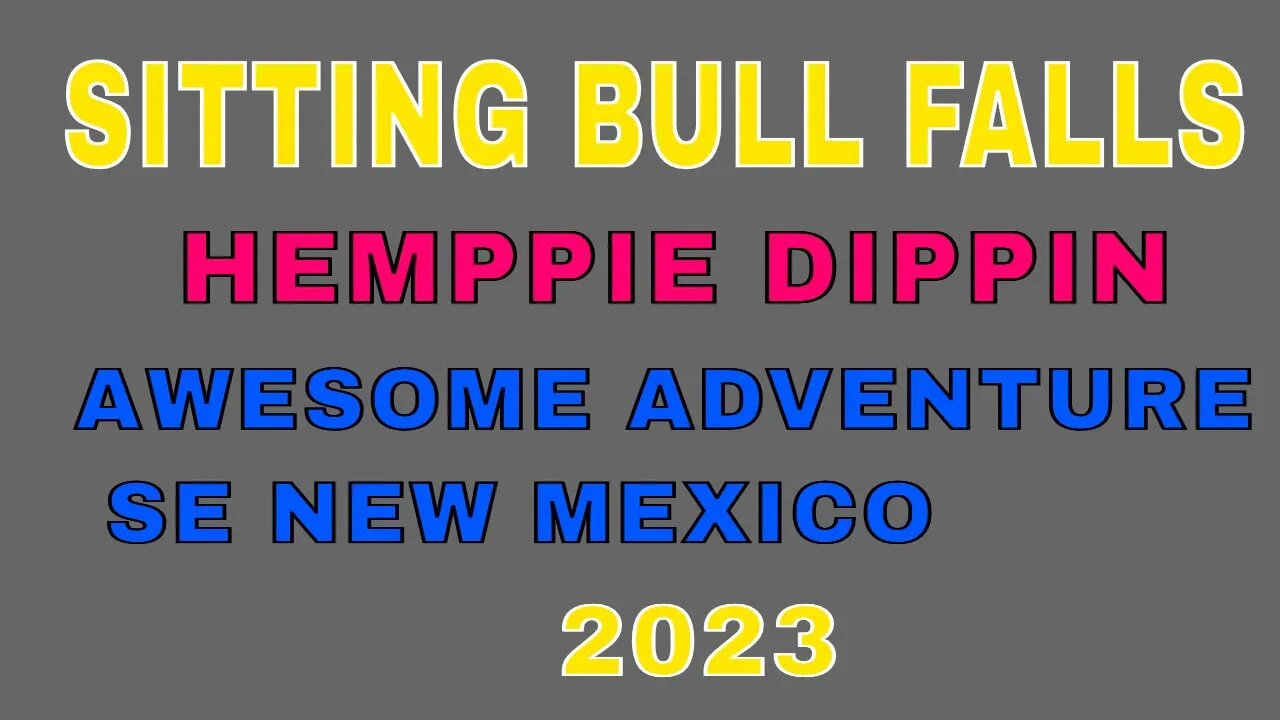 #Sitting Bull Falls 2023