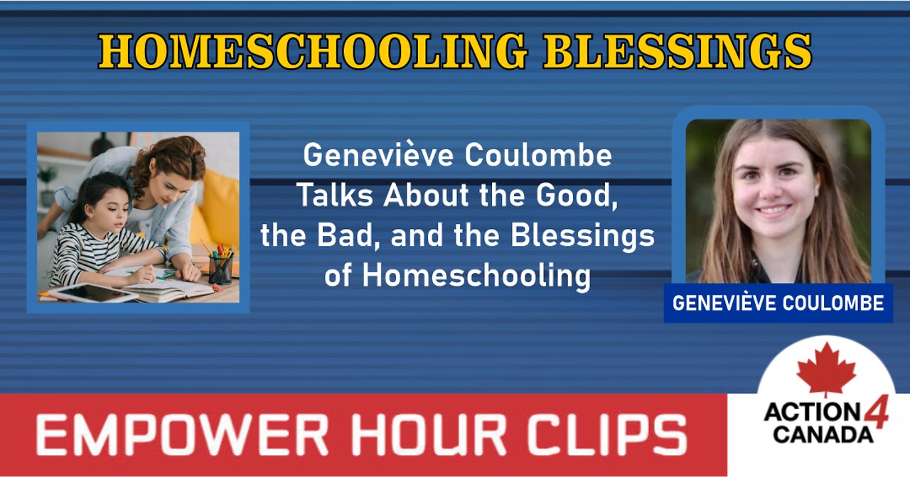 Geneviève Coulombe: Homeschooling Blessings