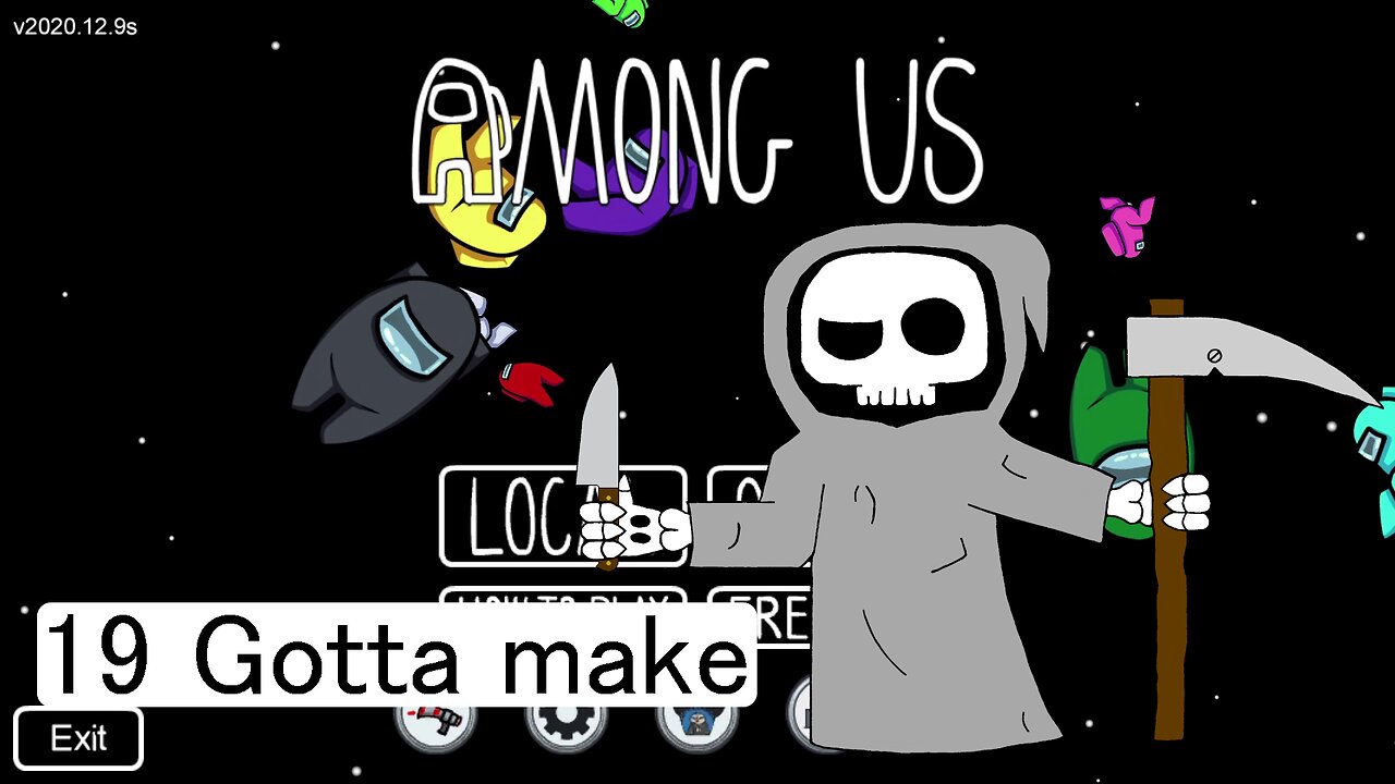 Gotta make - Among Us E19