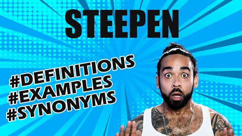 Definition and meaning of the word "steepen"