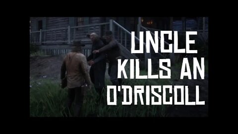 RDR2 | Uncle Kills an O'Driscoll (Rare Random Event)