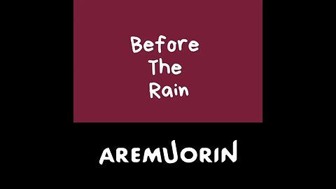 Aremuorin - Before The Rain (Out Now)