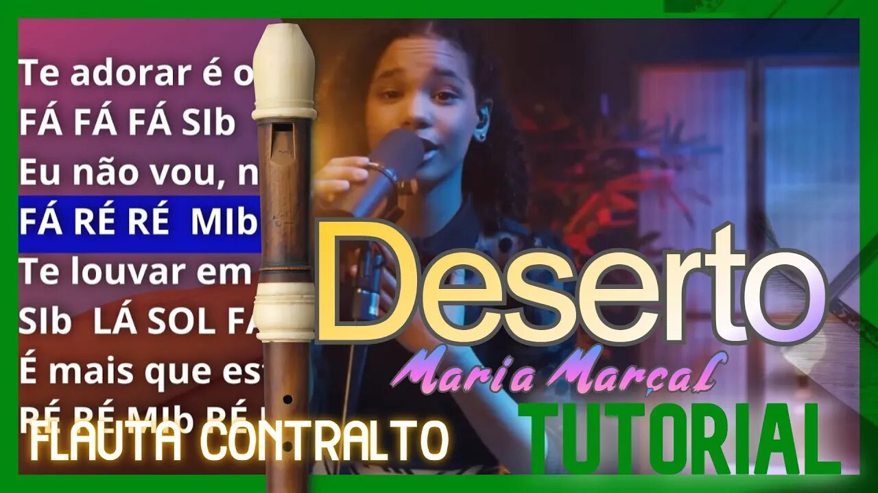 DESERTO - MARIA MARÇAL - FLAUTA DOCE CONTRALTO