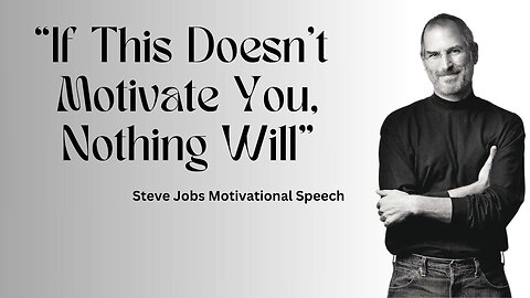 Steve Jobs Motivational Speech | Life Changing | Motivation