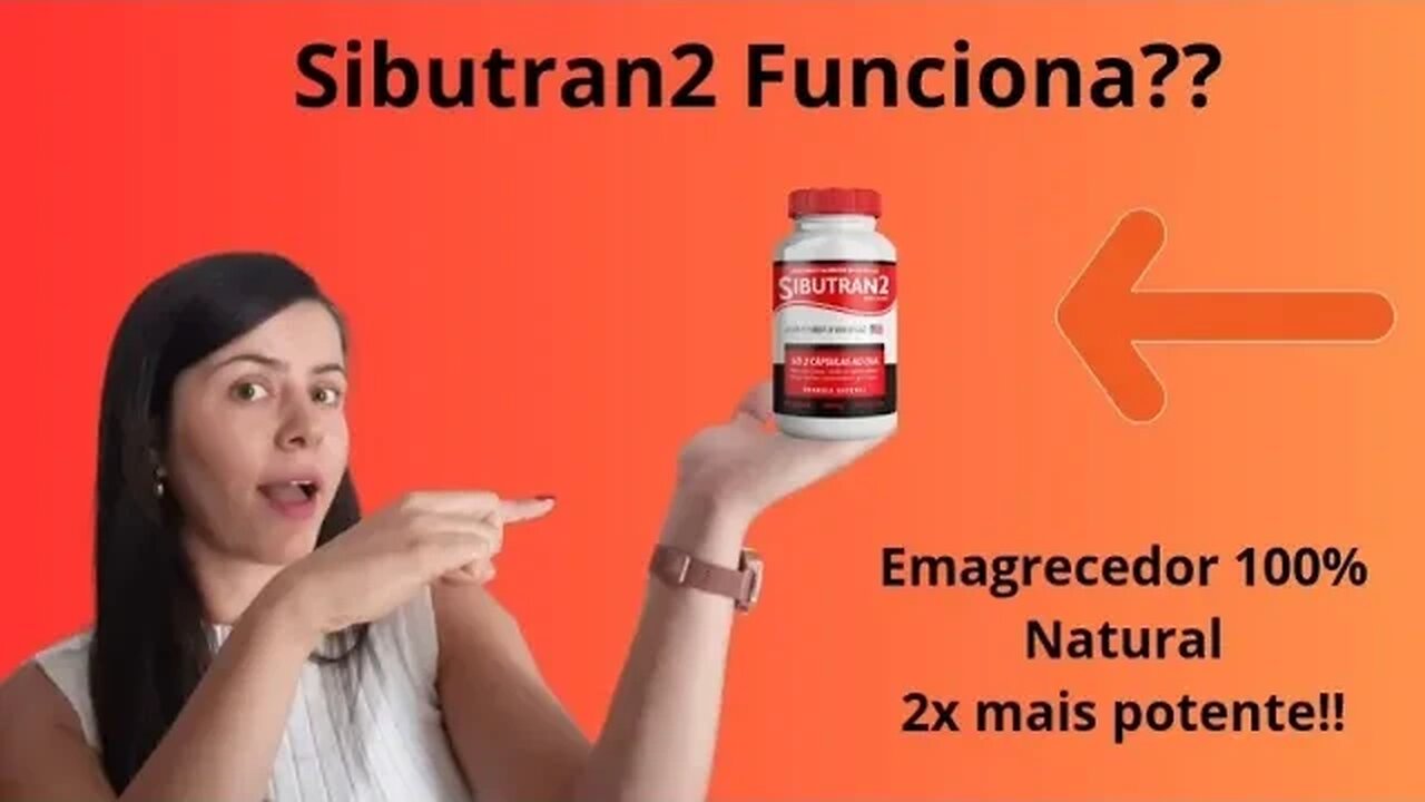 📢Sibutran 2 funciona? 📢Sibutran 2 100% natural📢