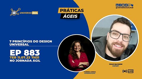 #JornadaAgil731 E883 #PráticasÁgeis 7 princípios do design universal