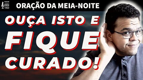 🔴 ORAÇÃO DA MEIA-NOITE-09 DE DEZEMBRO Pr Miquéias Tiago #ep301