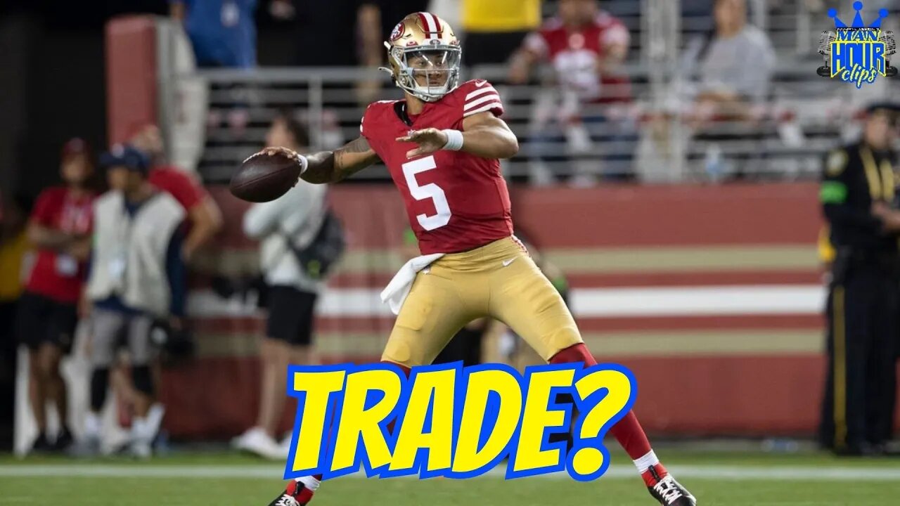 49ers has to Trade Trey Lance!