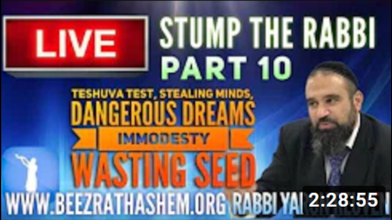 STUMP THE RABBI PART 10 TeShuva Test, Stealing Minds, Dangerous Dreams, Immodesty, Wasting Seed