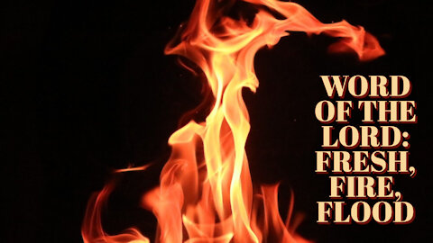 FRESH FIRE FLOOD