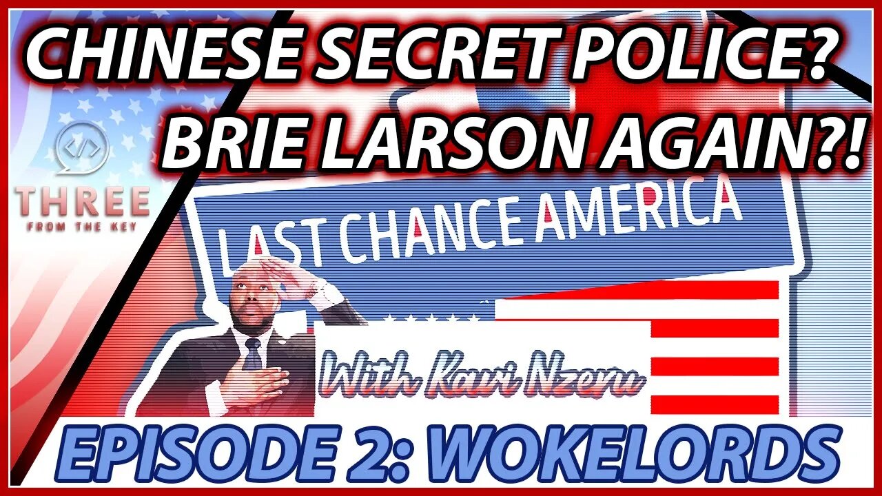 Chinese Secret Police Stations, Marvels Movie Sucks Already, Zooey Zephyr on LAST CHANCE AMERICA