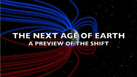 The Next Age of Earth | A Preview of the Shift