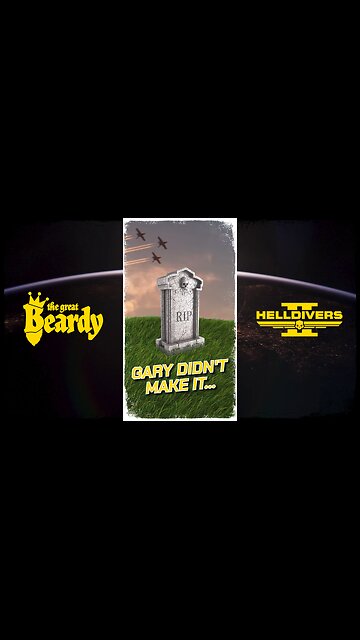 GARY DIDN'T MAKE IT! // Beardy Highlights // Helldivers 2 // Short 32