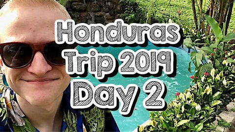 Day 2 - Church and Skits - Honduras Trip 2019