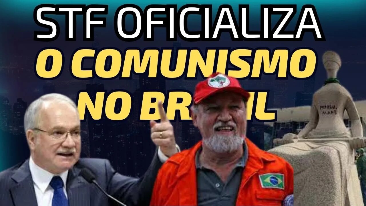 URGENTE!!!!!!!! STF TRANSFORMA O BRASIL EM UM PAÍS COMUNISTA.