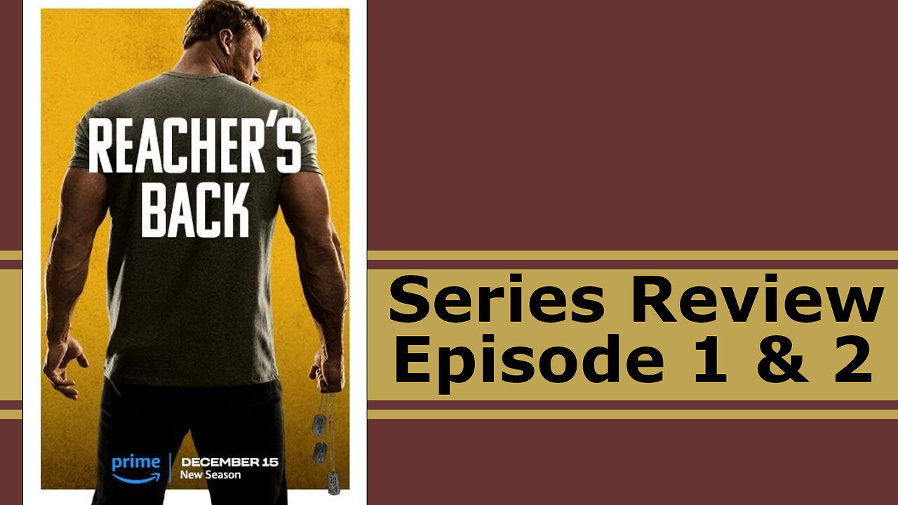 Reacher: Season 2 Episodes 1 & 2