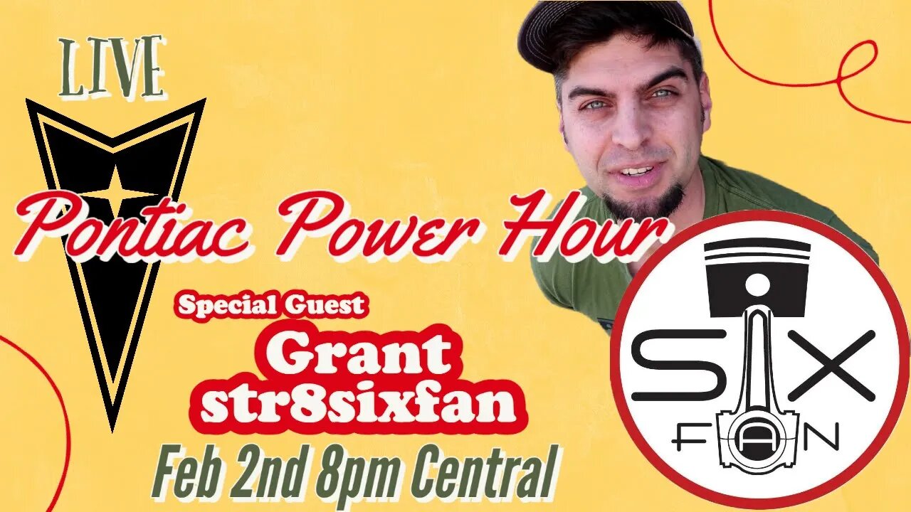 Pontiac Power Hour - Ep. 23 -Special Guest Grant from @str8sixfan