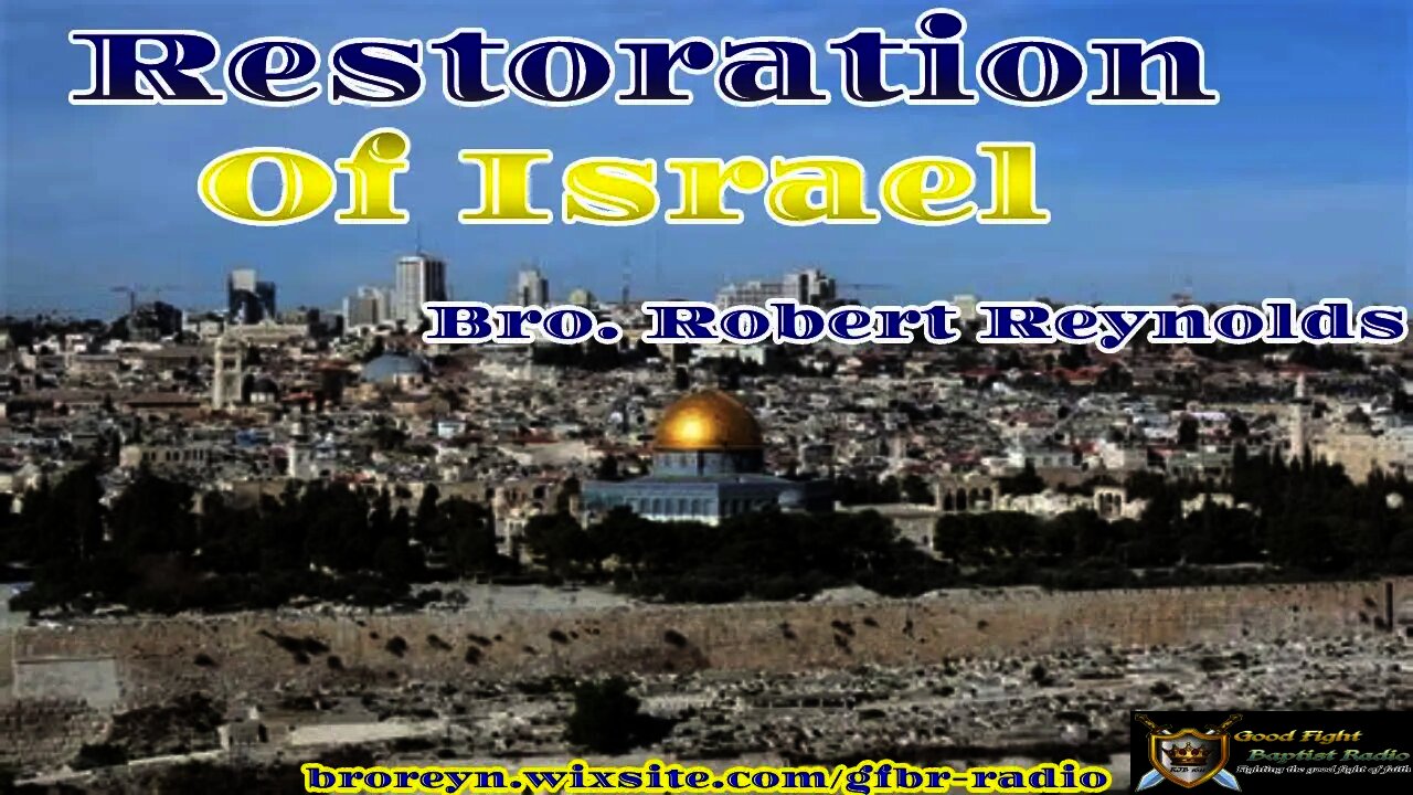 Restoration Of Israel (AFMIGB Ep. 41)