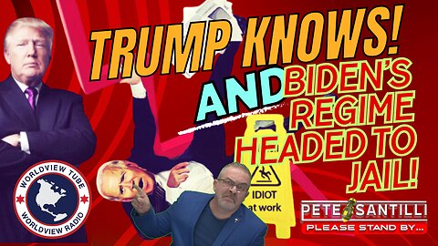 TRUMP KNOWS EVERYTHING & BIDEN’s ENTIRE REGIME WILL GO TO JAIL [Pete Santilli #4076 9AM]