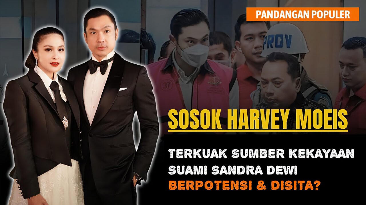 Terkuak Sumber Kekayaan Harvey Moeis