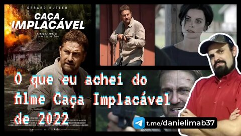 CAÇA IMPLACÁVEL 2022 DANIELIMAB CRÍTICA SEM SPOILERS