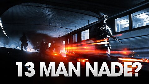 13 Man Nade - Battlefield 3