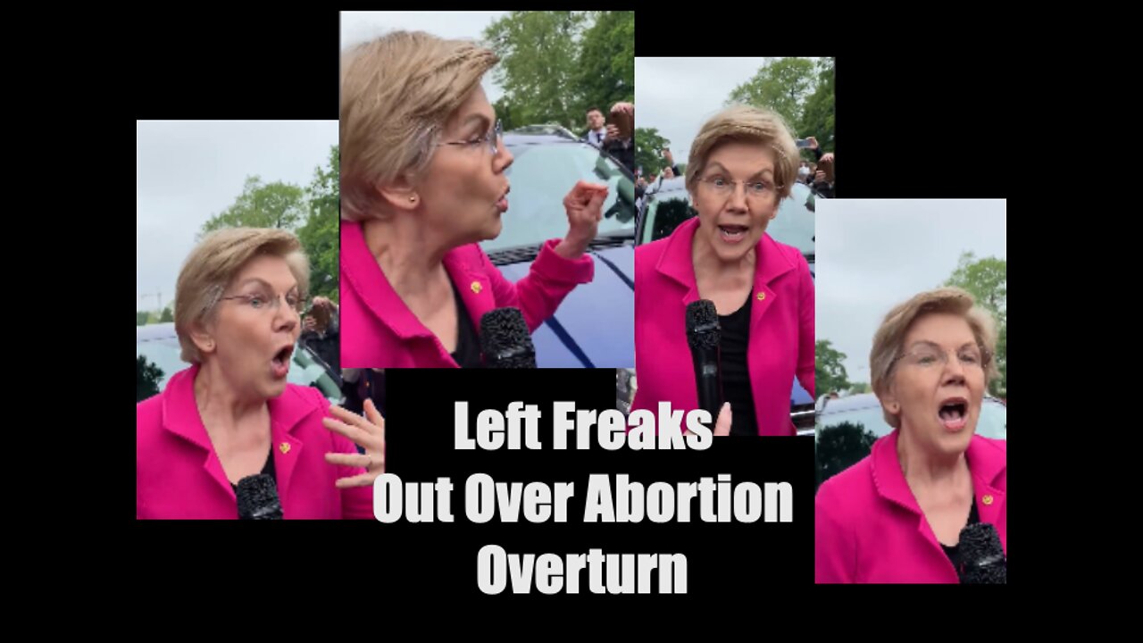 Abortion Overturned - Left Freaks Out