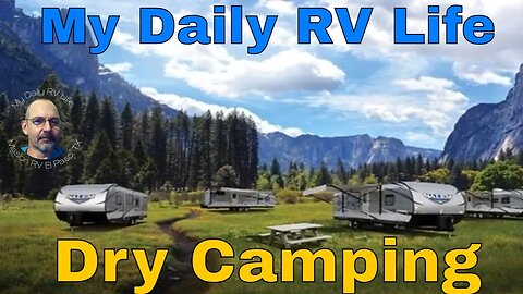 RV and Dry Camping_ Exploring the Basics