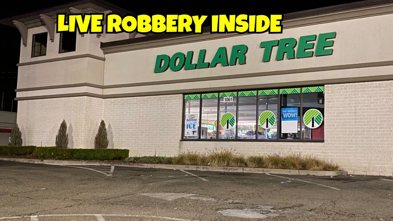 ROBBERY CAUGHT LIVE INSIDE DOLLAR TREE (FULL VIDEO)