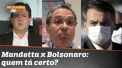 Quem tá certo? Mandetta ou Bolsonaro?