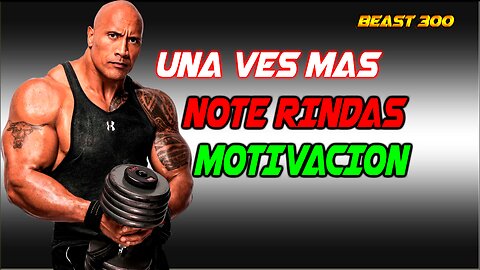 UNA VES MAS NOTE RINDAS🔥TU PUEDES🔥MOTIVACION🔥BEAST 300🔥