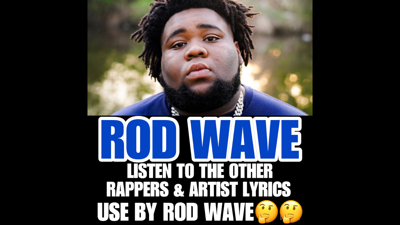 Rod Wave Fires Back at Claims He Stole Music From Other Rappers