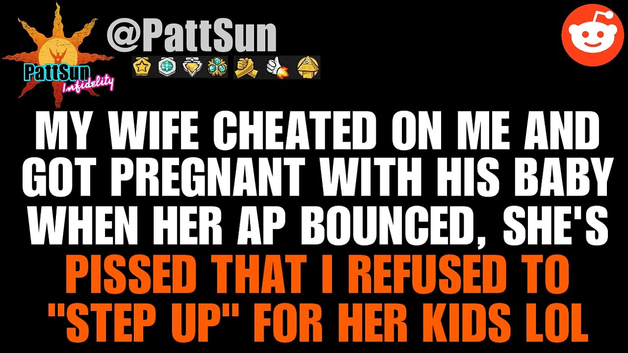 Wife Cheated & got pregnant w/ AP's baby, now she's mad that I won't "step up" after AP left her LOL